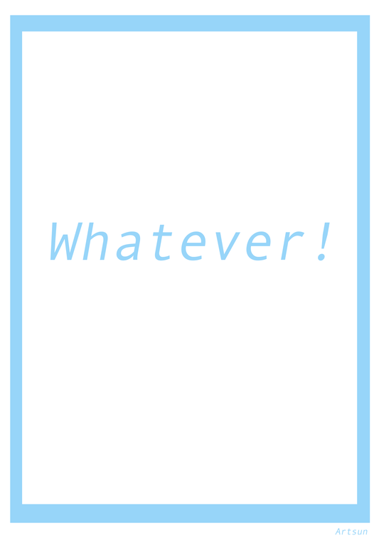Whatever Poster